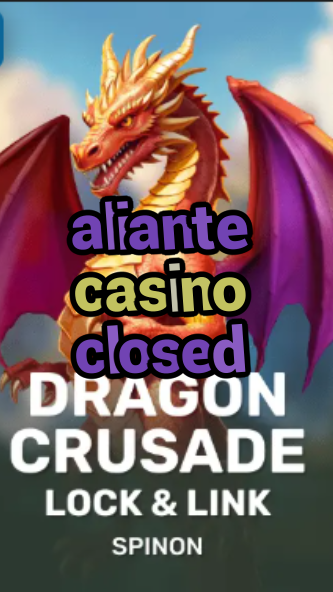 aliante casino closed-fqqjrm9vrme7zzjgfjql.com
